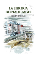 La libreria dei naufraghi: (Italian)