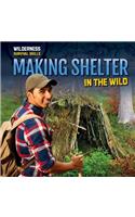 Making Shelter in the Wild