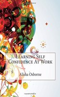 Learning Self Confidence at Work