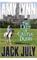 Amy Lynn, The Lady Of Castle Dunn