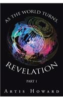As the World Turns, Revelation