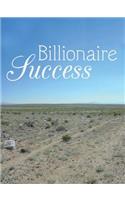 Billionaire Success: (English)