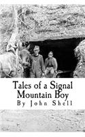 Tales of a Signal Mountain Boy