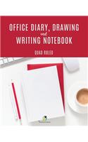 Office Diary, Drawing and Writing Notebook Quad Ruled