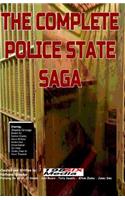 The Complete POLICE STATE Saga