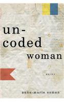 Uncoded Woman