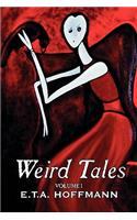 Weird Tales. Vol. I by E.T A. Hoffman, Fiction, Fantasy
