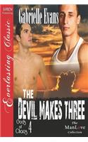 The Devil Makes Three [Gods of Chaos 4] (Siren Publishing Everlasting Classic Manlove): (English)