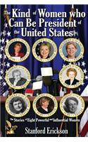 The Kind of Women Who Can Be President