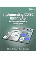Implementing Cdisc Using SAS: An End-To-End Guide, Second Edition