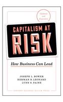 Capitalism at Risk, Updated and Expanded: How Business Can Lead