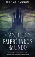 Castillos más Embrujados del Mundo