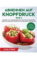 Abnehmen auf Knopfdruck Band 2