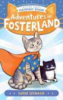 Super Spinach: (Adventures in Fosterland)