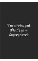 I'm a Principal What's your Superpower?