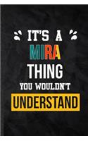 It's a Mira Thing You Wouldn't Understand