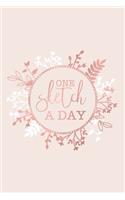 One Sketch A Day: Daily Art Journal Draw & Doodle Every Day Diary Sketchbook - Pretty Rose Gold & Baby Pink Floral Wreath Frame