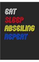 Eat Sleep abseiling Repeat Notebook Fan Sport Gift
