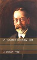 A Hundred Years by Post
