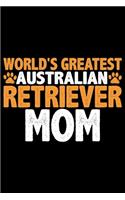 World's Greatest Australian Retriever Mom