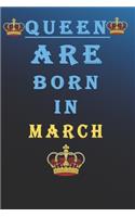 Queen Are Born in March