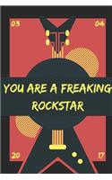 You are a Freaking Rockstar