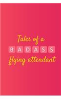 Tales of a Badass Flight Attendant