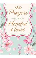 180 Prayers for a Hopeful Heart