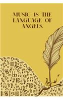 Music is the Language of Angels