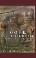 Gone, Not Forgotten: A Rescue Medium Story