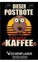 Dieser Postbote braucht Kaffee - Wochenplaner 2019 - 2020: DIN A5 Kalender / Terminplaner / Wochenplaner 2019 / 2020 18 Monate: Juli 2019 bis Dezember 2020 - Jede Woche auf 2 Seiten