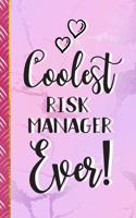 Coolest Risk Manager Ever!: Pretty Risk Manager Gifts for Women... Pink Marble Journal & Notebook To Write In