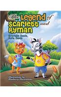 The Legend of Scarlett and Ryman