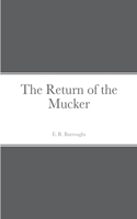 Return of the Mucker