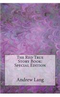 The Red True Story Book: Special Edition