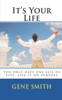 It's Your Life