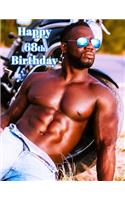 Happy 68th Birthday: Sexy Journal, Notebook, Diary, 365 Lined Pages, Birthday Gifts for 68 Year Old, 8 1/2" x 11"