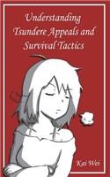 Understanding Tsundere Appeals and Survival Tactics