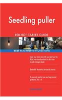 Seedling puller RED-HOT Career Guide; 2527 REAL Interview Questions