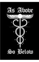 As Above So Below: Hermetic Caduceus - Bullet Journal Dot Grid Pages(3 Journal, Notebook, Diary, Composition Book)