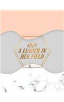 She's a Leader in Her Field: Mid 2018-2019 Planner - 150-Page Marble + Gold Monthly Weekly Daily Planner - 8.5 X 11 Inch Organizer with Notes + Yearly Overview - Perfect Bound M