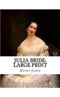 Julia Bride: Large Print