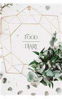 Food Diary: Food Diary: A Food Journal and Tracker - The Notebook for Weight Loss & Fitness - Log Your Diet, Calorie & Nutrition