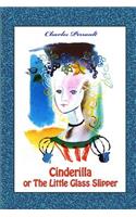 Cinderilla or the Little Glass Slipper