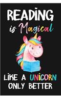 Reading Is Magical Like A Unicorn Only Better