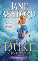 The Duke Who Loved Me: (The Duke's Estates)