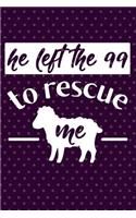 He Left the 99 to Rescue Me