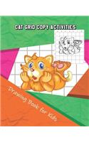 Cat Grid Copy Activities: Drawing and Coloring Book for Kids (Education Game for Children)