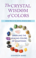 Crystal Wisdom of Colors