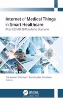 Internet of Medical Things in Smart Healthcare